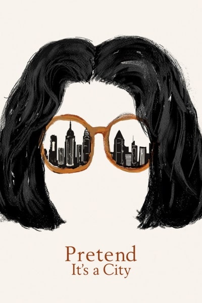 Pretend Its a City - Season 1