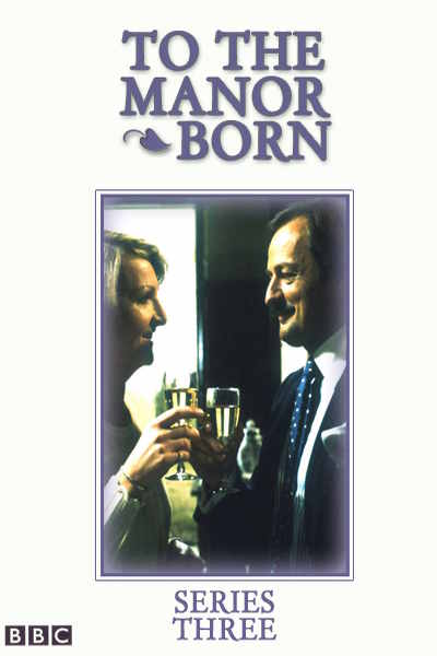 To the Manor Born - Season 3
