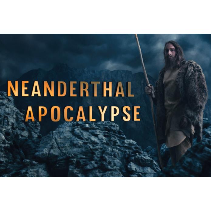 Neanderthal Apocalypse - Season 1