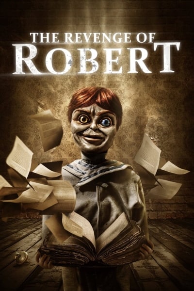 The Revenge of Robert the Doll (The Legend of Robert the Doll)
