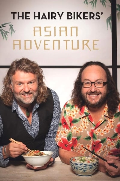 The Hairy Bikers Asian Adventure - Season 1