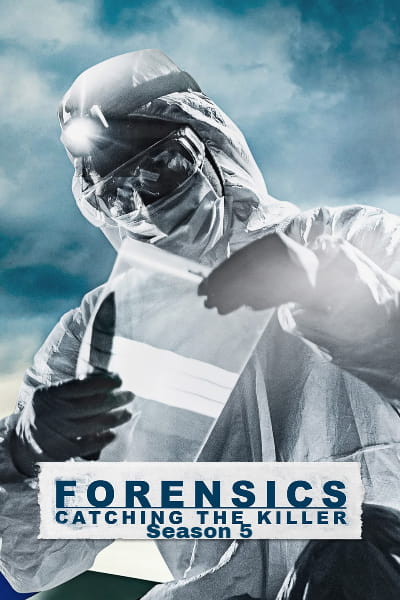 Forensics: Catching the Killer - Season 5