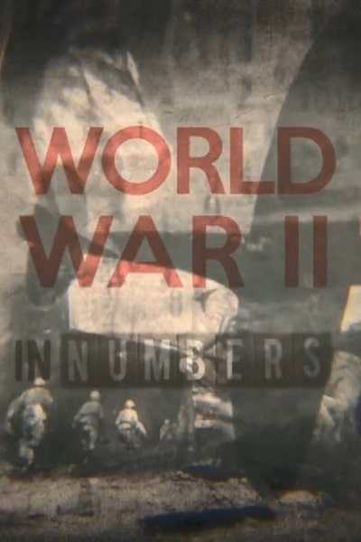 World War II in Numbers - Season 1