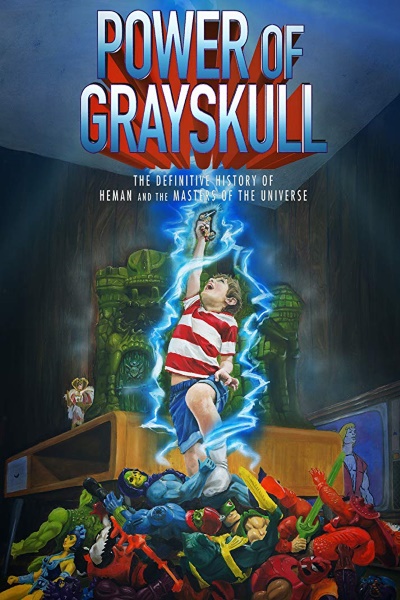 Power of Grayskull: The Definitive History of He-Man and the Masters of the Universe