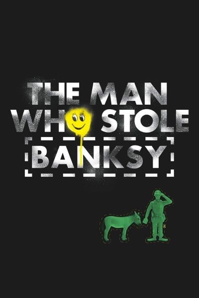 The Man Who Stole Banksy [Sub: Eng]