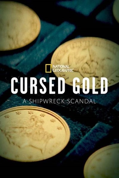 Cursed Gold: A Shipwreck Scandal - Season 1
