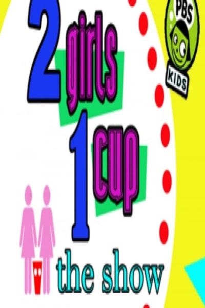 2 Girls, 1 Cup: The Show - Season 1