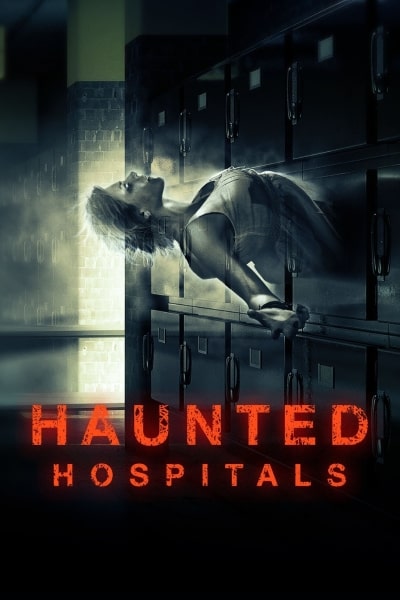 Haunted Hospitals - Season 2