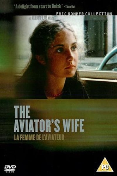 The Aviators Wife (La femme de laviateur)