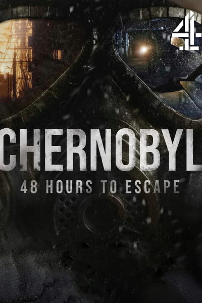 Chernobyl: 48 Hours to Escape