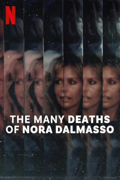 The Many Deaths of Nora Dalmasso (Las mil muertes de Nora Dalmasso) - Season 1