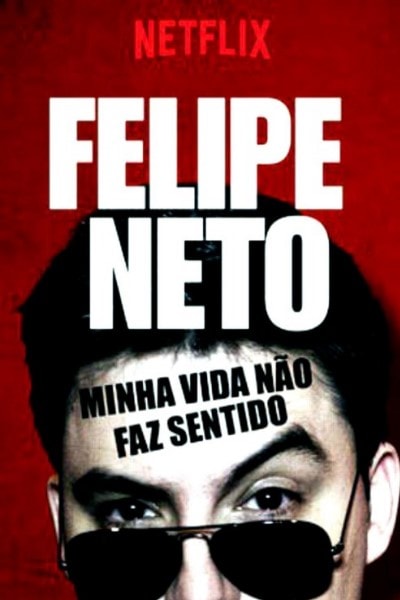 Felipe Neto: Minha Vida N&atilde;o Faz Sentido [Audio: Portuguese]