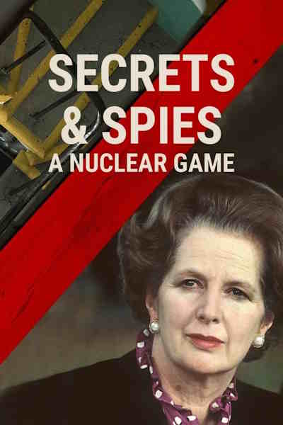 Secrets and Spies A Nuclear Game - Season 1