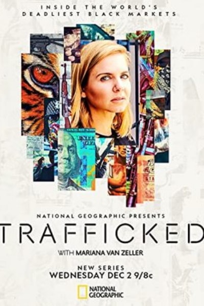 Trafficked with Mariana Van Zeller - Season 1