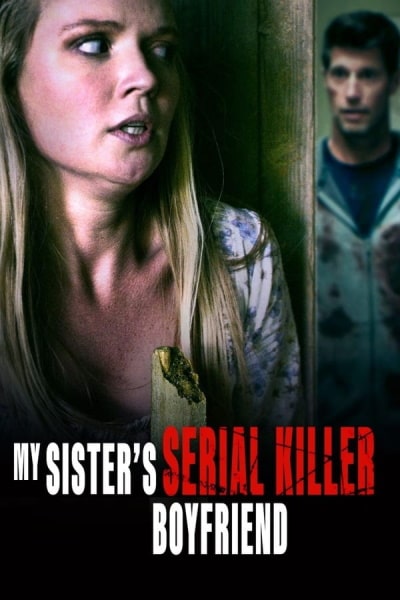 My Sisters Serial Killer Boyfriend (Sister Obsession)