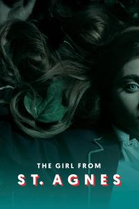 The Girl from St. Agnes - Season 1