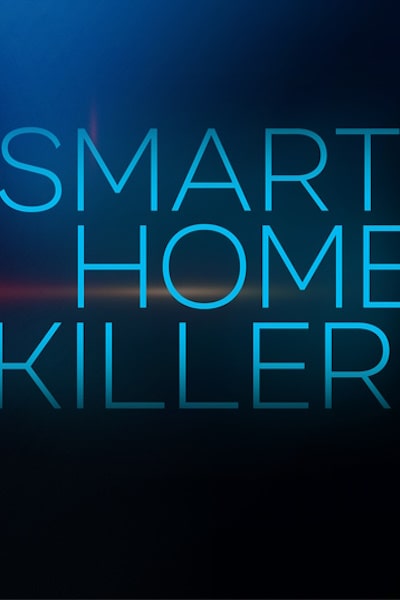 Smart Home Killer