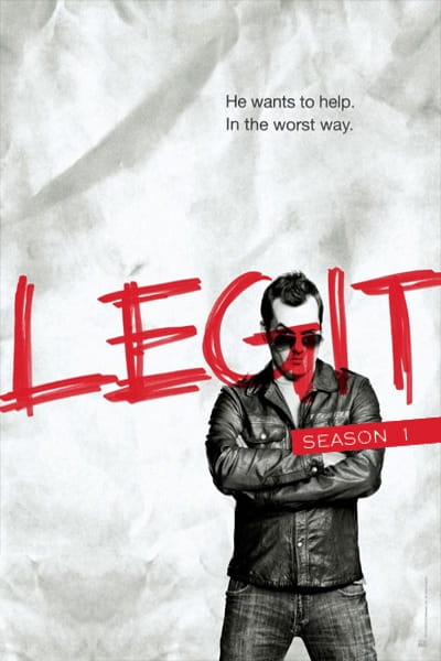 Legit - Season 1
