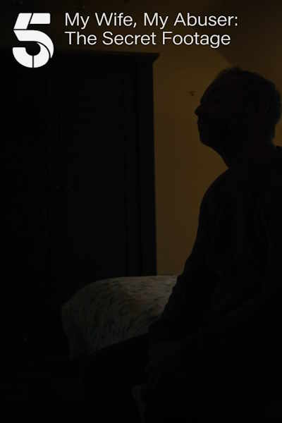 My Wife, My Abuser: The Secret Footage