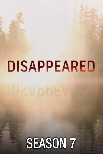 Disappeared - Season 7