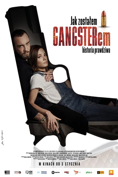 How I Became a Gangster (Jak zostalem gangsterem. Historia prawdziwa)