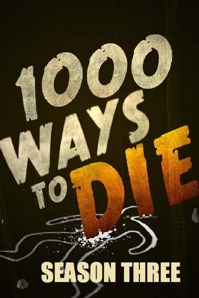 1000 Ways to Die - Season 3
