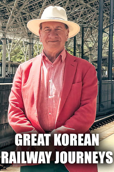 Great Korean Railway Journeys - Season 1