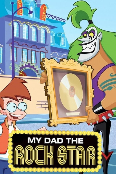 My Dad the Rock Star - Season 1
