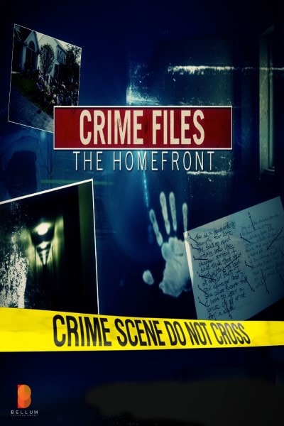 Crime Files the Homefront - Season 1