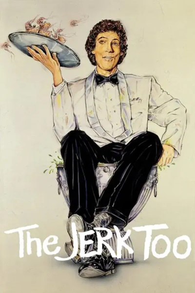 The Jerk Too