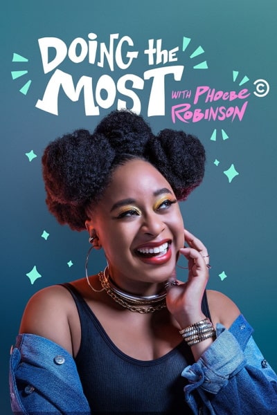 Doing the Most with Phoebe Robinson - Season 1