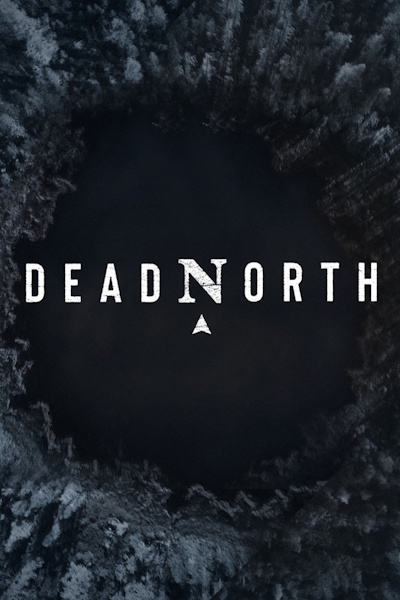 Dead North - Season 1