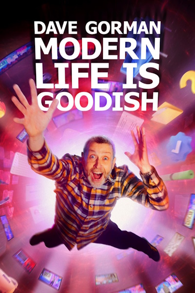 Dave Gorman: Modern Life Is Goodish - Season 4