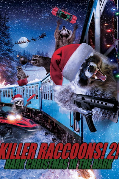 Killer Raccoons 2 Dark Christmas in the Dark