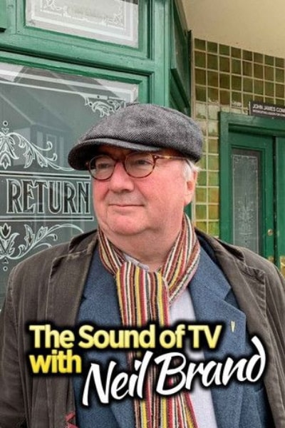 Neil Brands Sound of TV - Season 1