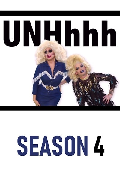 UNHhhh - Season 4
