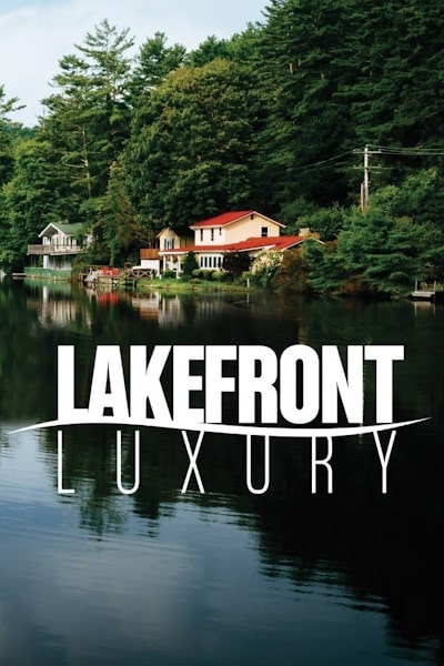 Lakefront Luxury - Season 4