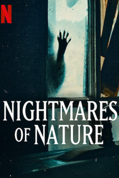 Nightmares of Nature - Season 1