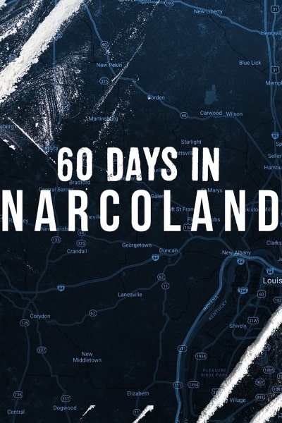 60 Days In: Narcoland - Season 1