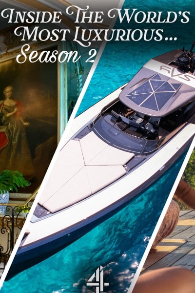Inside the Worlds Most Luxurious - Season 2