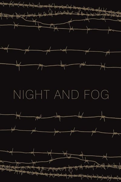 Night and Fog (Nuit et brouillard)