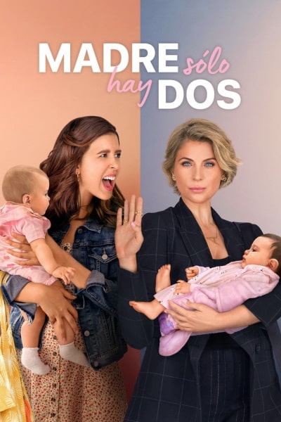 Daughter from Another Mother (Madre Solo hay Dos) - Season 1