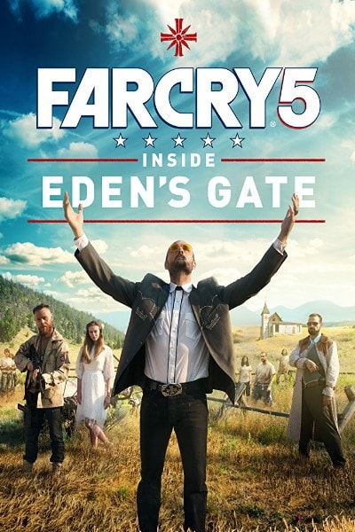 Far Cry 5: Inside Eden's Gate