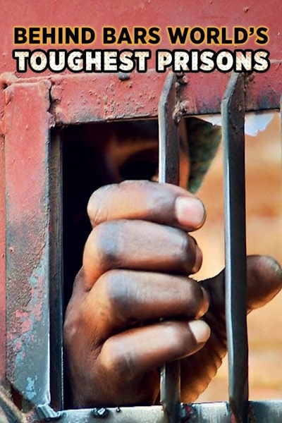 Behind Bars: The Worlds Toughest Prisons - Season 4