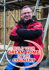 Build Your Dream Home in the Country - Season 1