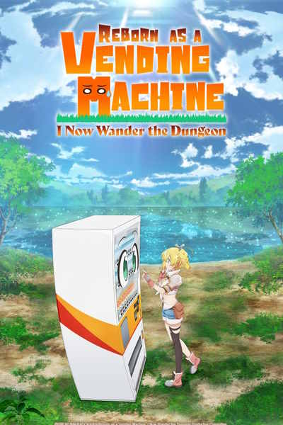 Reborn as a Vending Machine I Now Wander the Dungeon - Season 1 [Audio: Eng]