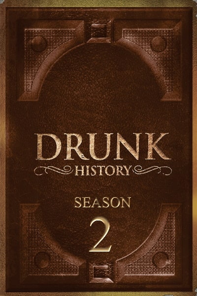 Drunk History&nbsp;- Season 2
