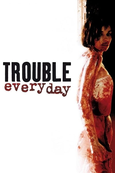 Trouble Every Day [Sub: Eng]