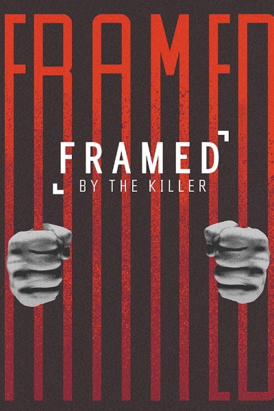 Framed by the Killer&nbsp;- Season 1