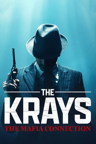 The Krays The Mafia Connection